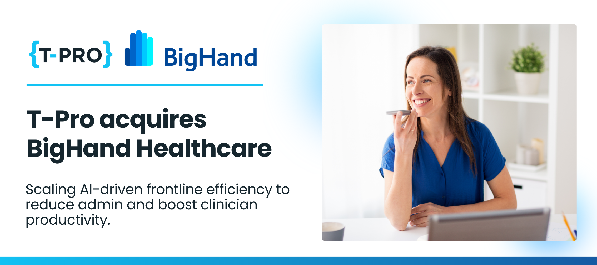 T-Pro acquires BigHand Healthcare